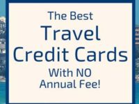 The Best Travel Credit Cards With No Annual Fee